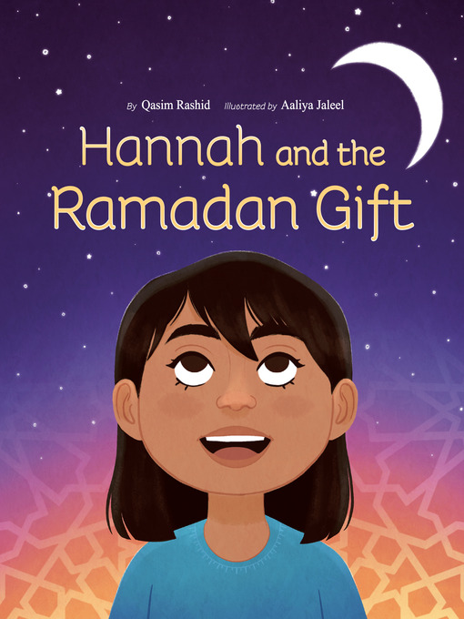 Title details for Hannah and the Ramadan Gift by Qasim Rashid - Wait list